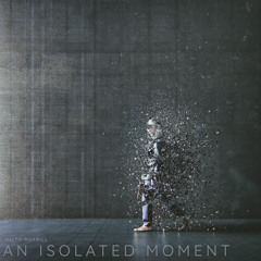 Keith Merrill - An Isolated Moment