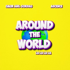 Around The World (La La La La) (Sped Up Version)