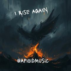 I Rise Again