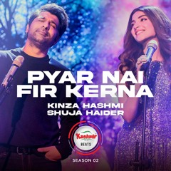 Pyar Nai Fir Kerna - Kinza Hashmi & Shuja Haider