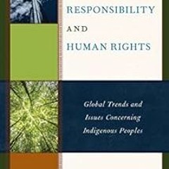 ❤️ Read Corporate Responsibility and Human Rights: Global Trends and Issues Concerning Indigenou