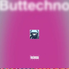 buttechno mix for Incienso