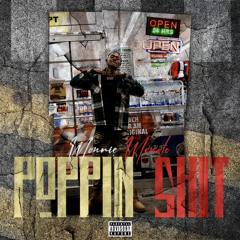 - Poppin Shit (Prod By. Soufside Wizard)