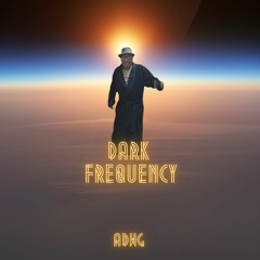 Dark Frequency
