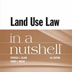 ✔️ [PDF] Download Land Use Law in a Nutshell (Nutshells) by  Patricia E. Salkin &  Jennie C. Nol
