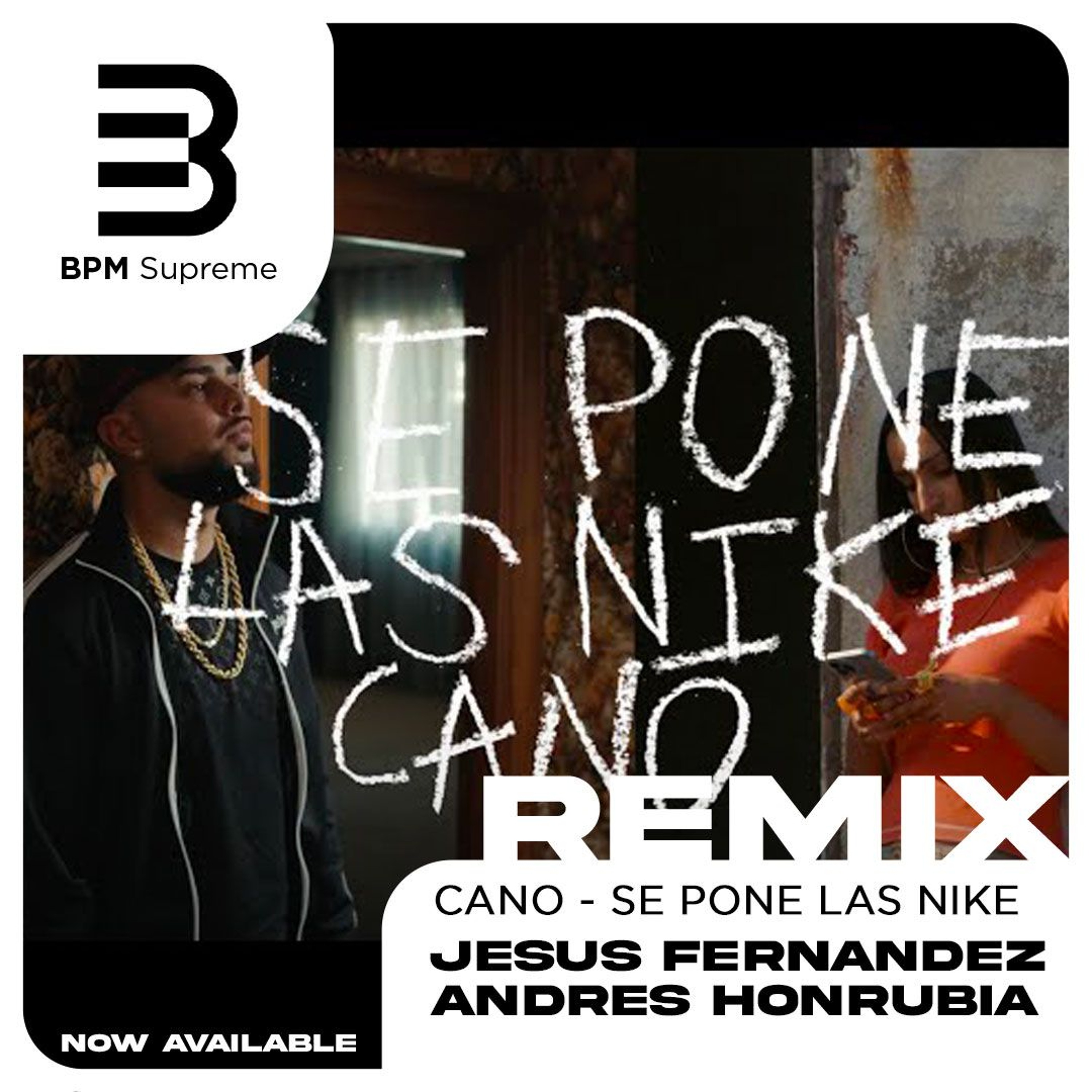 Cano - Se Pone Las Nike (Jesús Fernández y Andrés Honrubia Short Remix)