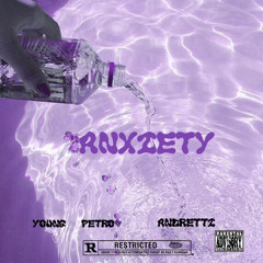 Anxiety (Prod. By Andretti)