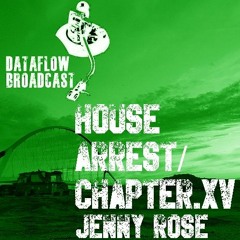Jenny Rose - House Arrest-Chapter XV-Chapter.XV (06.06.20)