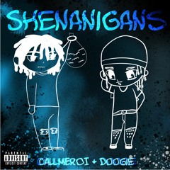 Shenanigans Ft. Doogie