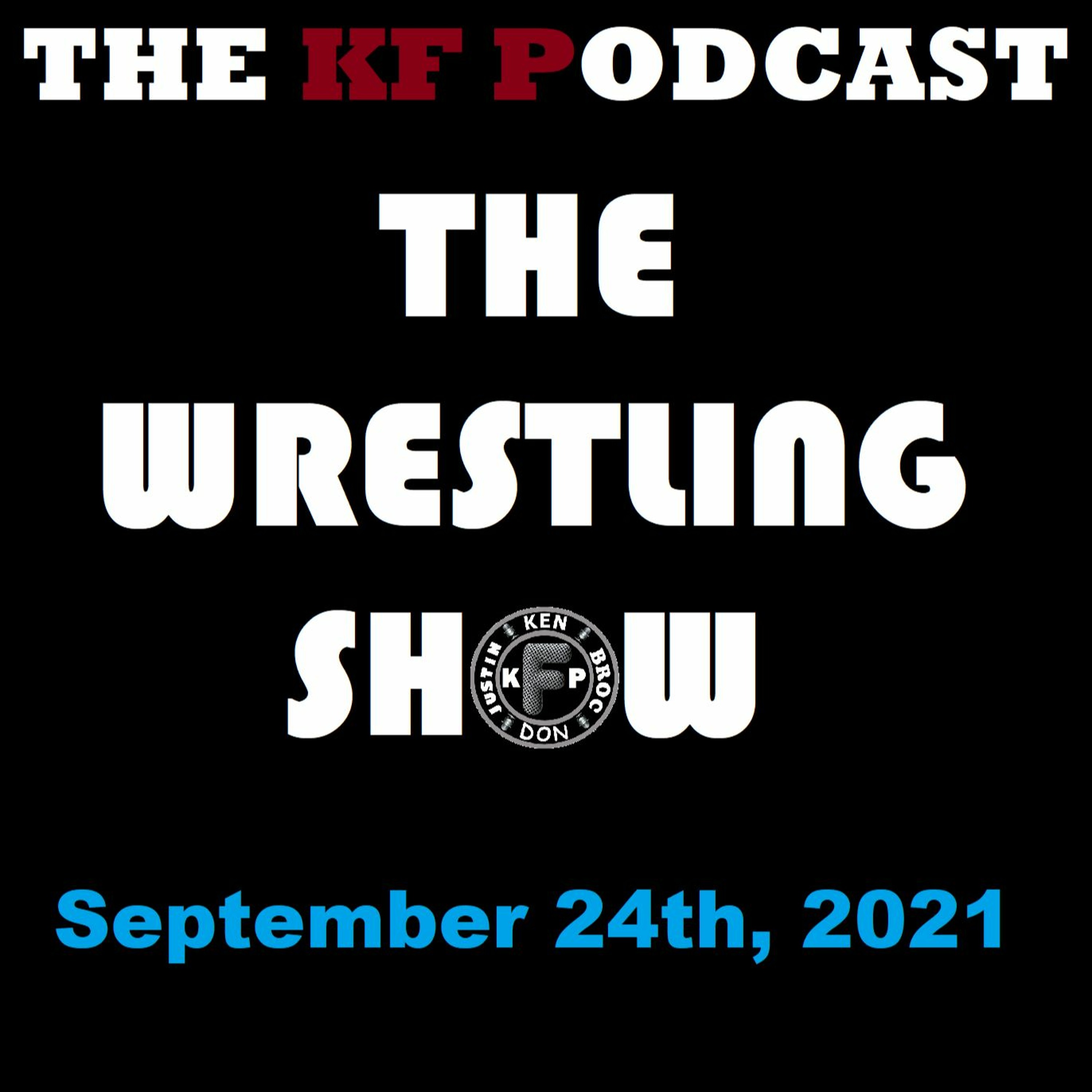 The Wrestling Show 9/24/2021...AEW Super Show Results and Much More! episode artwork