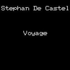 Stephan De Castel - Voyage (Original Mix)
