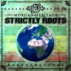 Morgan Heritage (Strictly Roots Album)