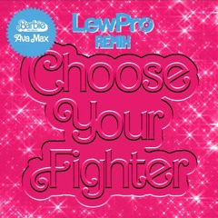 Ava Max - Choose Your Fighter (LewPro Remix)