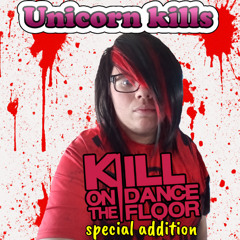 kill on the dance floor special addition