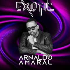 Arnaldo Amaral - Exotic