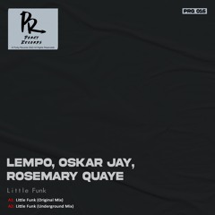 Little Funk (Feat. Oskar Jay & Rosemary Quaye) [Porky Records]