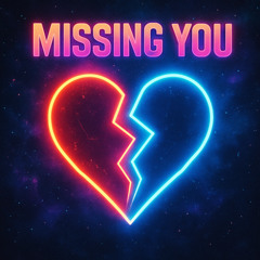 Missing You