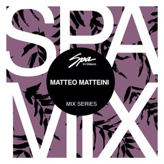 Spa In Disco - Artist 077 - MATTEO MATTEINI - Mix series
