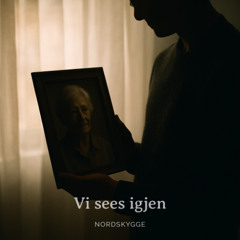 Vi sees igjen