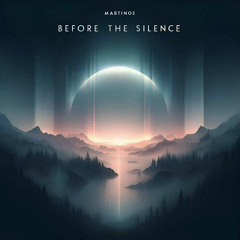 Before The Silence