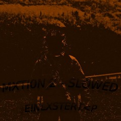 MXTI0N 2 [Slowed + Reverb]