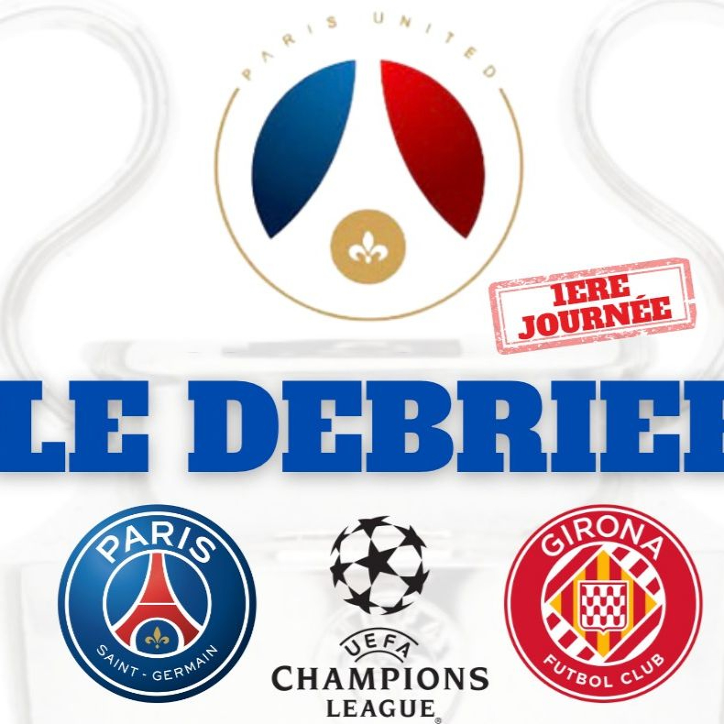 Podcast Hors Jeu Capital / Débrief PSG v Gérona 1-0