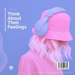 Adon Dylan - Think About Their Feelings
