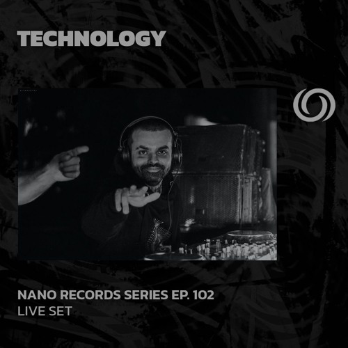 TECHNOLOGY | Nano Records Series Ep. 102 | 26/07/2024