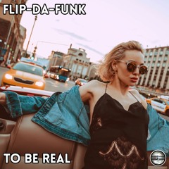 To Be Real (Original Mix)