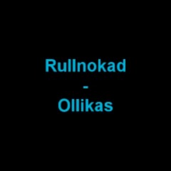 Rullnokad - Ollikas