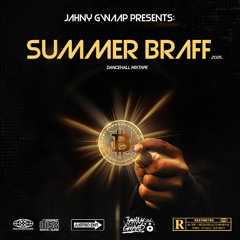 SUMMER BRAFF 2025 DANCEHALL MIXTAPE
