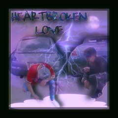 Heartbroken Love (feat. Mellow D)