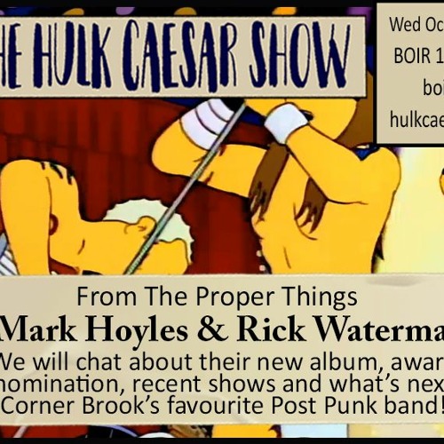 The Hulk Caesar Show - October 12, 2022 - The Proper Things