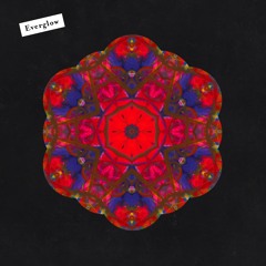 Everglow (Edit)