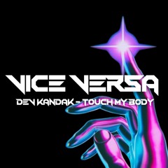 Dev Kandak - Touch My Body [VVVA001]
