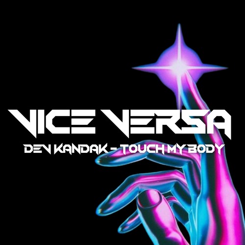 Dev Kandak - Touch My Body [VVVA001]