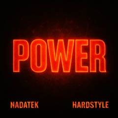 POWER - NADATEK [HARDSTYLE] (FreeDL)