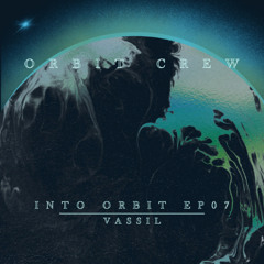INTO ORBIT 07 w. VASSIL (Melodic)