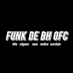 Medley de cria(FUNKDEBHOFC)