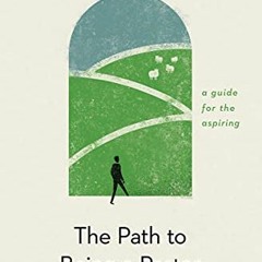 View EBOOK EPUB KINDLE PDF The Path to Being a Pastor: A Guide for the Aspiring (9Mar