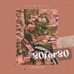 20for20 Feat Yond3r (prod . Joyde)