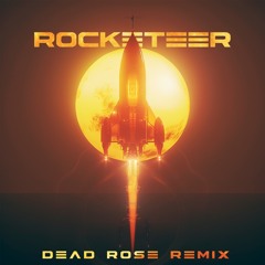 Rocketeer (Dead Rose Remix)