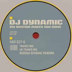 DJ Dynamic - My Rhythm Makes You Move (Rudosa Schranz Rework)(FREE DOWNLOAD)