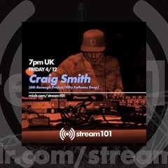 Craig Smith Stream 101 Radio #2 04.12.2020.
