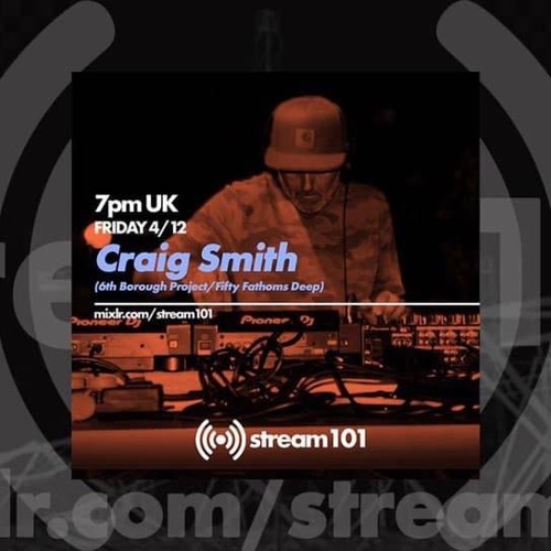 Craig Smith Stream 101 Radio #2 04.12.2020.