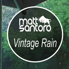 Matt Santoro - Vintage Rain