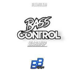 BASS CONTROL (WarmUp 2023)
