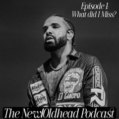 Episode 1: What Did I Miss?