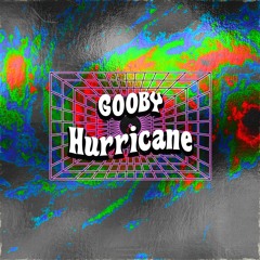 Gooby - Hurricane
