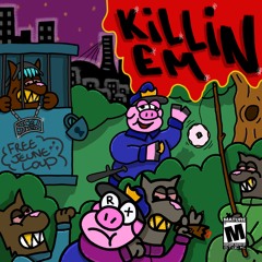Killin Em  (Produced by. Wizurd)